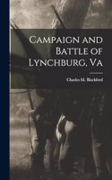 Campaign and Battle of Lynchburg, Va