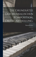 Grundsätze der musikalischen Komposition. Dritte Abtheilung.