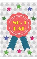 NO. 1 Dad: Funny Father's Day Notebook Journal Diary - your my no.1 dad