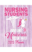 Nursing Students Just Like Unicorns Only Better 2020 Planner: 2020 Nurse Planner Medical Nursing Student Diary Tracker Organizer - Unicorn Nurse Themed 2020 Planner 8.5 x 11 137 Pages
