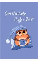 Owl Need My Coffee First