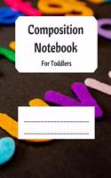 Composition Notebook for Toddlers: Draw and Write Story Journal with ABC Cover Design