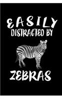 Easily Distracted By Zebras: Animal Nature Collection