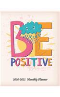 Be Positive 2020-2021 Monthly Planner