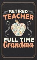 Retired Teacher Full Time Grandma