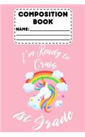 Composition Book I'm Ready To Crush 1st Grade