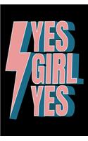 Yes Girl Yes