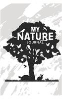 My Nature Journal: Blank Lined Journal: 120 6x9 White Pages, Matte Cover