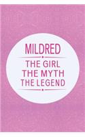 Mildred the Girl the Myth the Legend