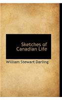 Sketches of Canadian Life