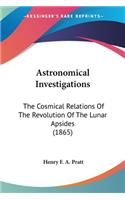 Astronomical Investigations