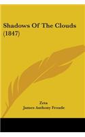 Shadows Of The Clouds (1847)