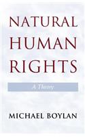 Natural Human Rights: A Theory