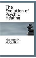 The Evolution of Psychic Healing
