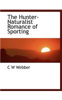 The Hunter-Naturalist Romance of Sporting