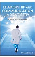 Leadership and Communication in Dentistry