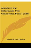 Analekten Zur Naturkunde Und Oekonomie, Book 1 (1789)