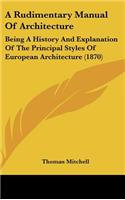 A Rudimentary Manual of Architecture