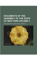 Documents of the Assembly of the State of New York Volume 2