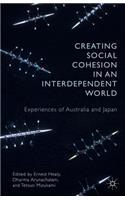 Creating Social Cohesion in an Interdependent World: Experiences of Australia and Japan