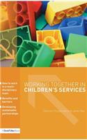 Working Together in Children's Services