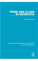Tribe and Class in Monrovia