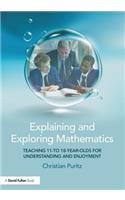 Explaining and Exploring Mathematics