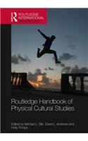 Routledge Handbook of Physical Cultural Studies