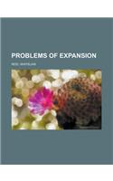 Problems of Expansion