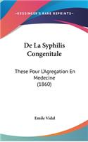 de La Syphilis Congenitale