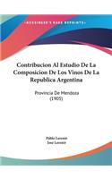 Contribucion Al Estudio de La Composicion de Los Vinos de La Republica Argentina