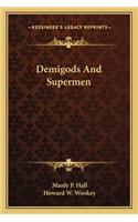Demigods And Supermen