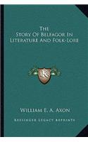 The Story Of Belfagor In Literature And Folk-Lore