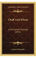 Chaff and Wheat