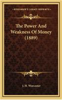 The Power and Weakness of Money (1889)