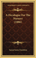 A Decalogue for the Nursery (1886)
