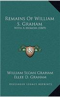 Remains of William S. Graham