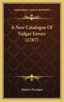 New Catalogue Of Vulgar Errors (1767)