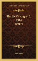 The Lie Of August 3, 1914 (1917)