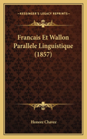 Francais Et Wallon Parallele Linguistique (1857)