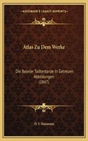 Atlas Zu Dem Werke