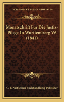 Monatschrift Fur Die Justiz-Pflege In Wurttemberg V6 (1841)