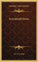 Seven Splendid Sinners