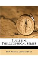 Bulletin. Philosophical Series Volume 1 No 2