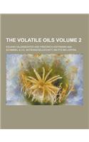 The Volatile Oils Volume 2: (English)