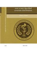 Model Selection for Good Estimation or Prediction Over a User-Specified Covariate Distribution