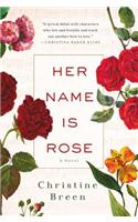 Her Name Is Rose