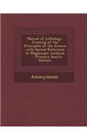 Manual of Lithology: Treating of the Principles of the Science with Special Reference to Megascopic Analysis ...