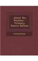 About the Weather