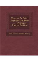 Uvres de Saint Francois de Sales ...